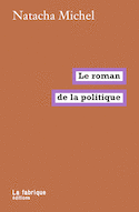 Roman de la politique (Le)